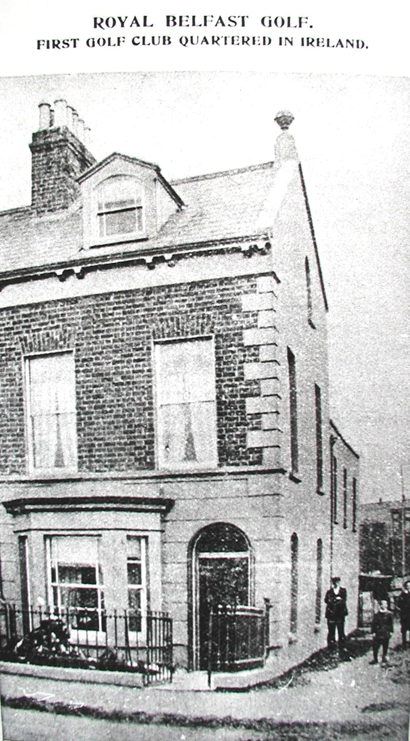 First Clubhouse The Royal Belfast Golf Club, the first golf quartered in Ireland